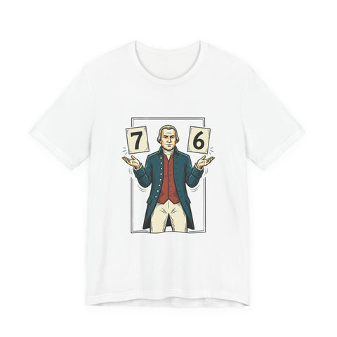 Spirit of '76 Meme Tee | 6-7 Viral Meme, Revolutionary Patriot Design