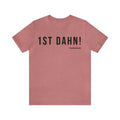 1st Dahn! - Pittsburgh Culture T-Shirt - Short Sleeve Tee T-Shirt Printify Heather Mauve S 