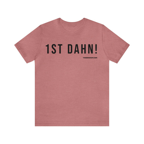 1st Dahn! - Pittsburgh Culture T-Shirt - Short Sleeve Tee T-Shirt Printify Heather Mauve S 