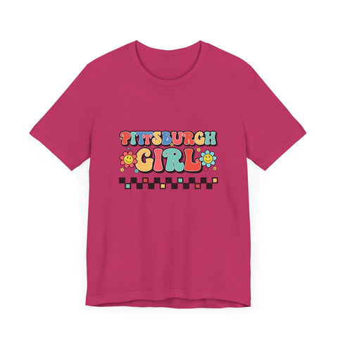 I'm a Pittsburgh Girl - Short Sleeve Tee