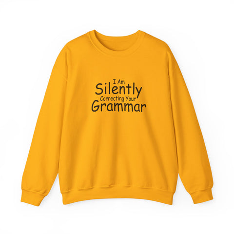 I Am Silently Correcting Your Grammar (Pittsburgh Sarcasm Series) - Heavy Blend™ Crewneck Sweatshirt