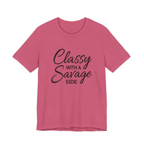 Classy with a Savage Side (Pittsburgh Sarcasm Series) - Unisex Jersey Short Sleeve Tee