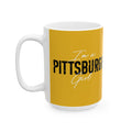 I'm a Pittsburgh Girl - Coffee Ceramic Mug Mug Printify 15oz