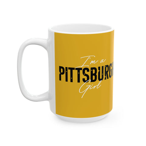 I'm a Pittsburgh Girl - Coffee Ceramic Mug Mug Printify 15oz