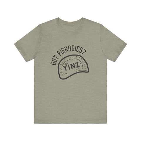 Got Pierogies? - Short Sleeve T-Shirt