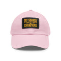 Pittsburgh the City of Champions - Dad Hat with Leather Patch Hats Printify Light Pink / Black patch Rectangle One size