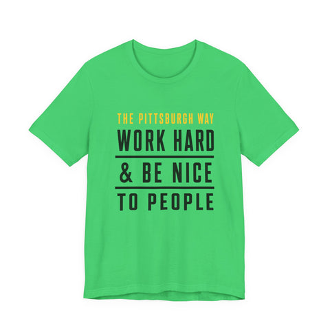 The Pittsburgh Way - Unisex Jersey Short Sleeve Tee