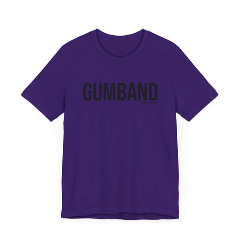 Pittsburgh GUMBAND T-Shirt - SHORT SLEEVE TEE T-Shirt Printify   