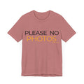 Pittsburgh Dad says this T-Shirt - "No Photos Please" T-Shirt Printify Heather Mauve S 