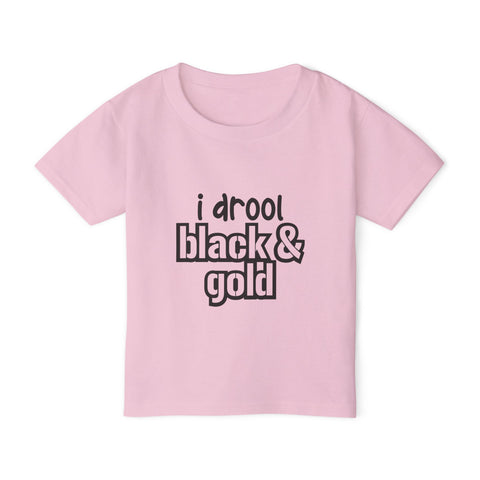 I Drool Black and Gold - Toddler T-Shirt