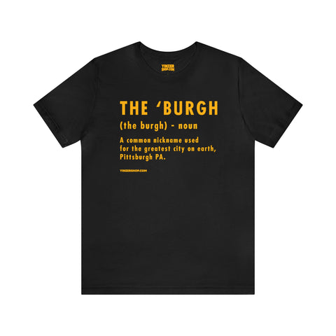 Pittsburghese Definition Series - The 'Burgh - Short Sleeve Tee T-Shirt Printify Black S 