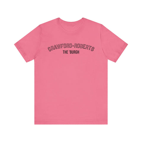 Crawford-Roberts  - The Burgh Neighborhood Series - Unisex Jersey Short Sleeve Tee T-Shirt Printify Charity Pink S 