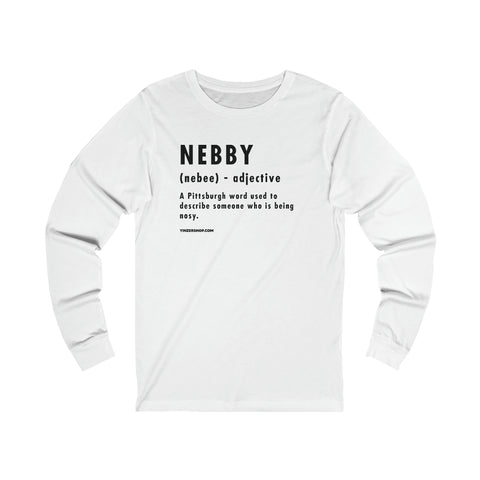 Pittsburghese Definition Series - Nebby - Long Sleeve Tee Long-sleeve Printify XS White 