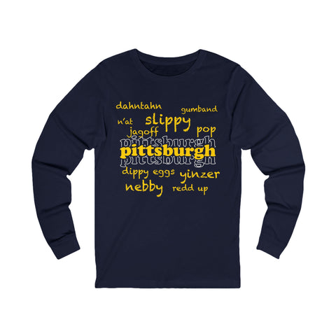 Pittsburgh Yinzerisms Long Sleeve Tee