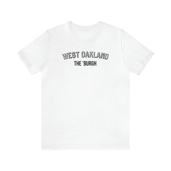 West Oakland - The Burgh Neighborhood Series - Unisex Jersey Short Sleeve Tee T-Shirt Printify White S 