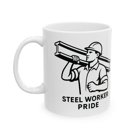 Pittsburgh Steel Worker Pride -  Coffee Mugs (11oz, 15oz)