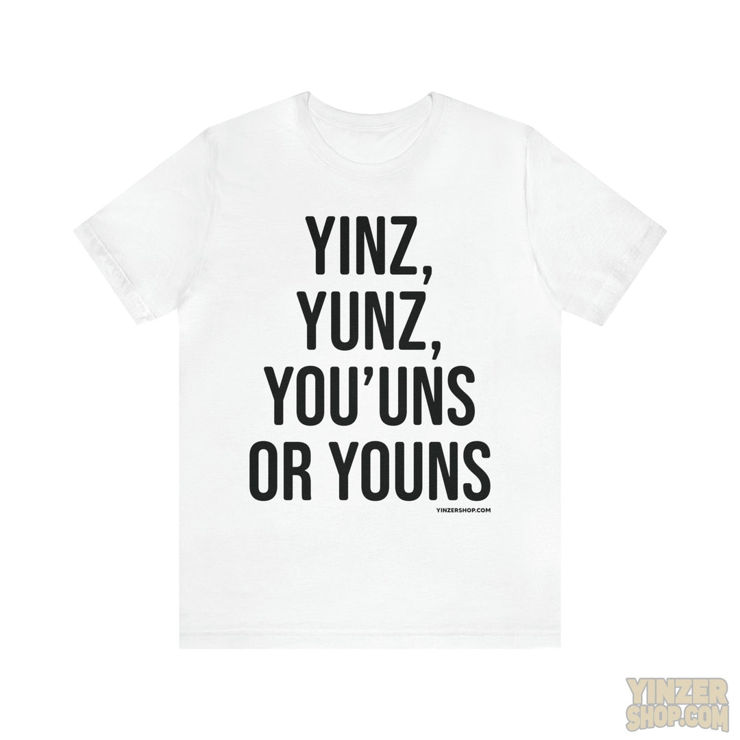 Pittsburgh Versions Of Yinz T-Shirt - Short Sleeve Tee T-Shirt Printify White S 