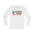 He Knows If Yinz Been Nebby - Long Sleeve - Pittsburgh Christmas Shirt Long-sleeve Printify S White