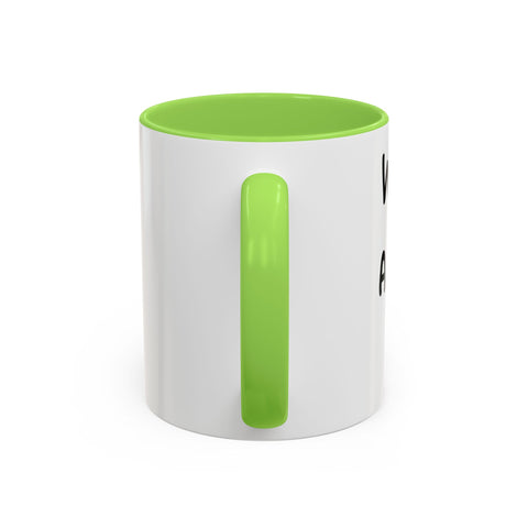 Woke Up Sexy As Hell Again Today Colorful Coffee Mugs (11oz, 15oz)