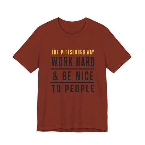 The Pittsburgh Way - Unisex Jersey Short Sleeve Tee