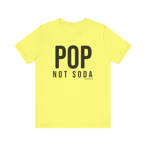 Pittsburgh POP NOT SODA T-Shirt - SHORT SLEEVE TEE