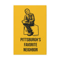 Pittsburgh's Favorite Neighbor - Canvas Gallery Wrap Wall Art Canvas Printify   