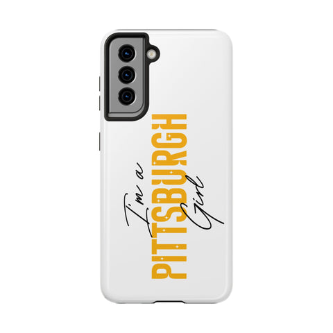 I'm a Pittsburgh Girl iPhone Phone Case Mate Tough