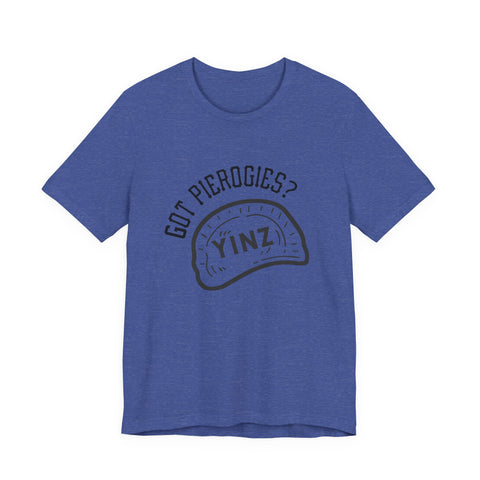 Got Pierogies? - Short Sleeve T-Shirt