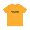 I'm a Pittsburgh Girl - Star Design - Unisex Jersey Short Sleeve Tee T-Shirt Printify Gold XS