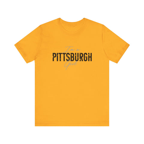 I'm a Pittsburgh Girl - Star Design - Unisex Jersey Short Sleeve Tee T-Shirt Printify Gold XS