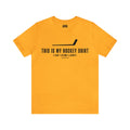This is my Hockey Shirt (I Can't Afford a Jersey) - Short Sleeve Tee T-Shirt Printify Gold S 