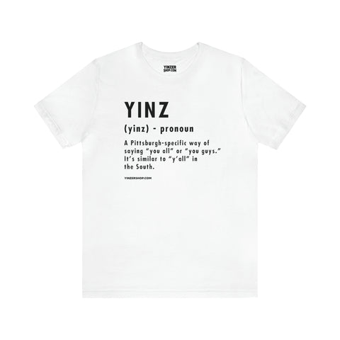 Pittsburghese Definition Series - Yinz - Short Sleeve Tee T-Shirt Printify White S 