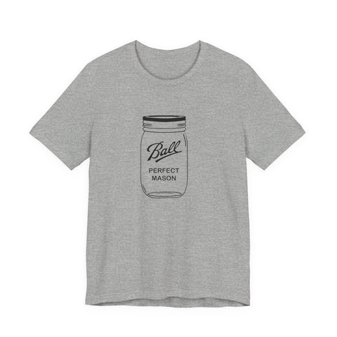 Mason Jar - Unisex Jersey Short Sleeve Tee