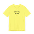 Upper Hill - The Burgh Neighborhood Series - Unisex Jersey Short Sleeve Tee T-Shirt Printify