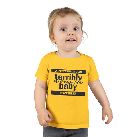 Terribly Awesome Baby - Toddler T-shirt