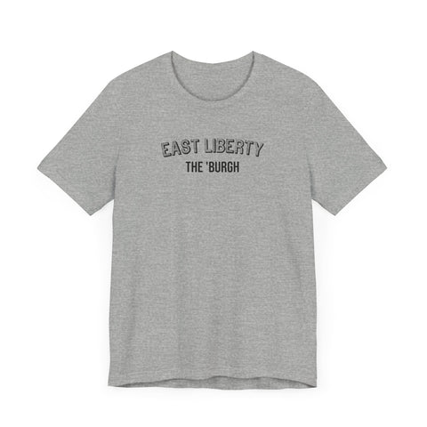 East Liberty  - The Burgh Neighborhood Series - Unisex Jersey Short Sleeve Tee T-Shirt Printify   