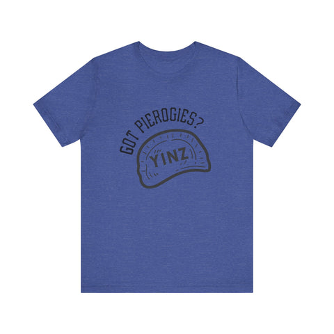 Got Pierogies? - Short Sleeve T-Shirt