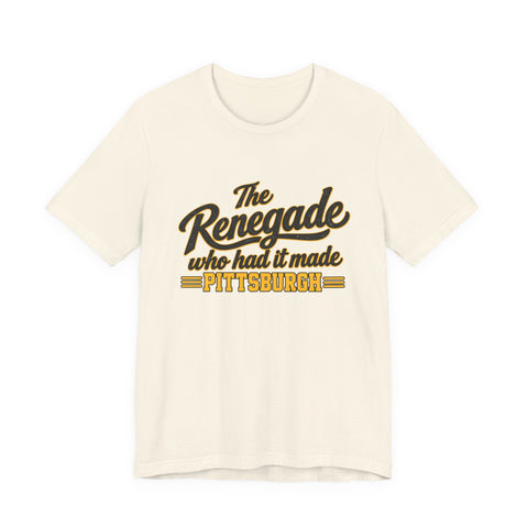 Pittsburgh Renegade - Unisex Jersey Short Sleeve Tee