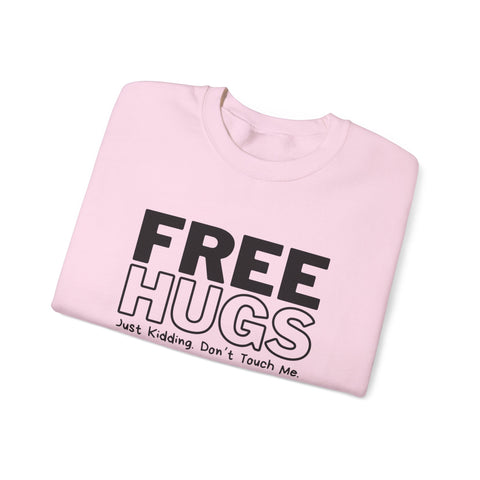 Free Hugs - Just Kidding - Heavy Blend™ Crewneck Sweatshirt