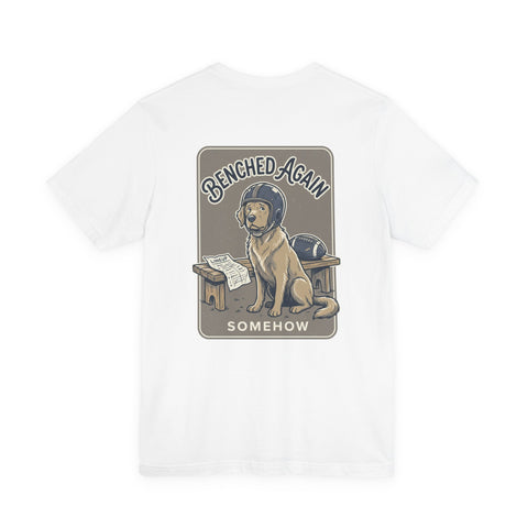 Benchwarmer Dog Football T‑Shirt — "Benched Again Somehow" Graphic Tee