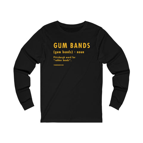 Pittsburghese Definition Series - Gum Bands - Long Sleeve Tee Long-sleeve Printify XS Black 