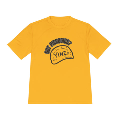 Yinz Got Pierogies? - Sport-Tek Unisex Moisture Wicking Tee