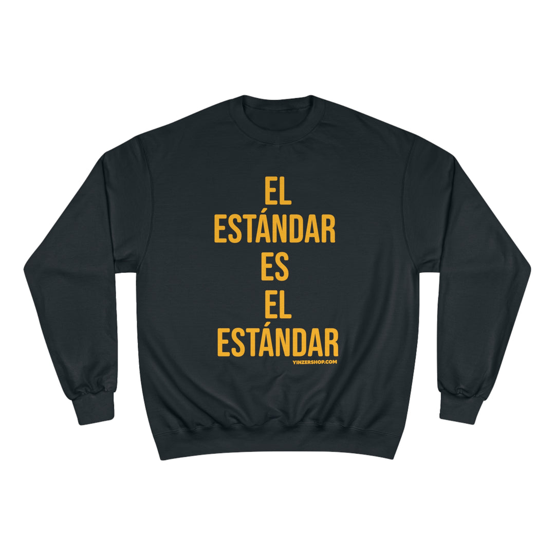 El Estándar  Es  El Estándar - The Standard is the Standard - Español Series - Bold - Champion Crewneck Sweatshirt Sweatshirt Printify Black S 