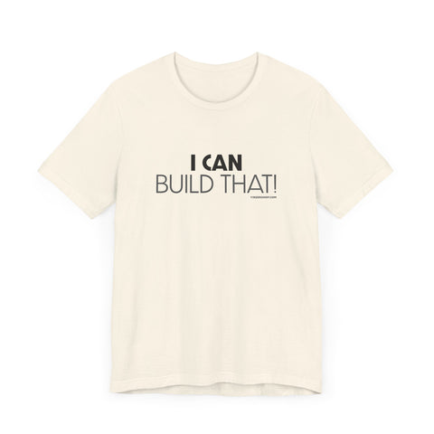 Yinzer Pittsburgh Dad - I Can Build That! - T-shirt