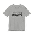 Let's Get Rowdy Pittsburgh Pirates - Short Sleeve Tee T-Shirt Printify   