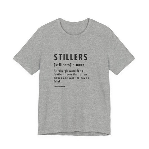 Pittsburghese Definition Series - Stillers - Short Sleeve Tee