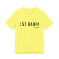 Football First Down - 1st Dahn! - Pittsburgh Culture T-Shirt T-Shirt Printify Yellow XS