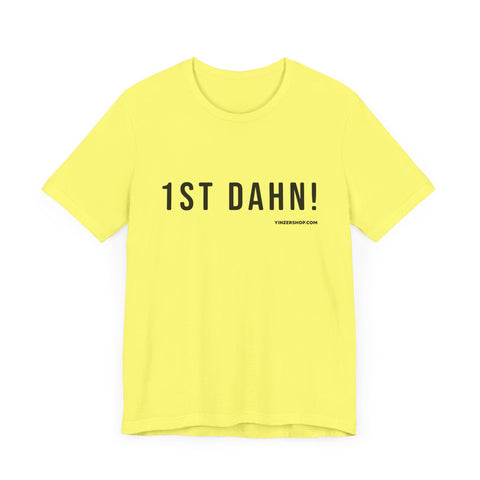 Football First Down - 1st Dahn! - Pittsburgh Culture T-Shirt T-Shirt Printify Yellow XS