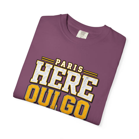 Paris 'Here Oui Go' T-Shirt — Paris France 2026 Travel Premium T-shirt from Comfort Colors
