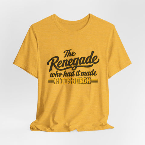 Pittsburgh Renegade - Unisex Jersey Short Sleeve Tee